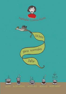 Nathalie-Lorena Kletti - (K)ein ganz normales Jahr, Häftad