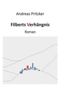 bokomslag Filberts Verhngnis