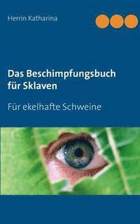 bokomslag Beschimpfungsbuch für Sklaven