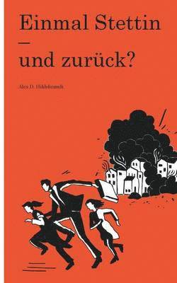 bokomslag Einmal Stettin - und zurck?