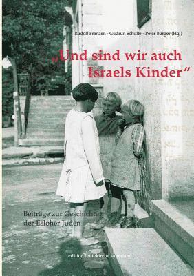 bokomslag Und sind wir auch Israels Kinder