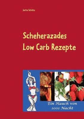 bokomslag Scheherazades Low Carb Rezepte