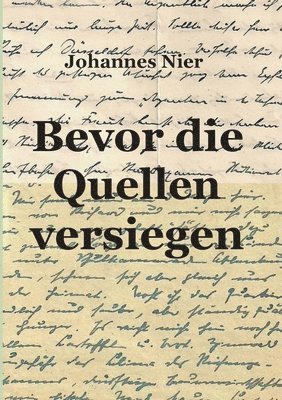 Bevor die Quellen versiegen 1