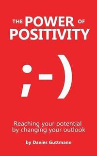 bokomslag The Power Of Positivity