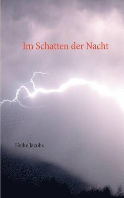 Im Schatten der Nacht 1
