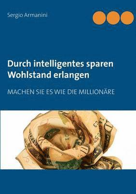 Durch intelligentes sparen Wohlstand erlangen 1