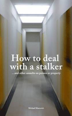 Michael Marcovici - How to deal with a stalker, Häftad