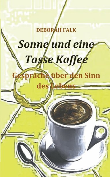 bokomslag Sonne und eine Tasse Kaffee