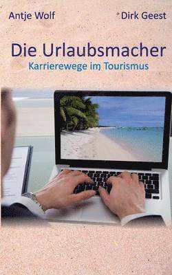 Die Urlaubsmacher 1