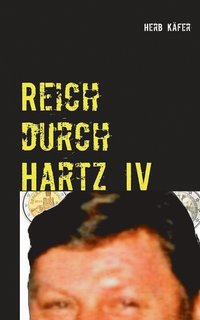 bokomslag Reich durch Hartz IV