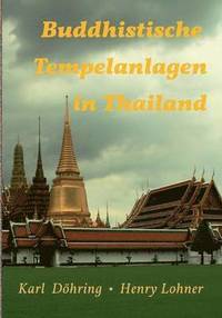 bokomslag Buddhistische Tempelanlagen in Thailand