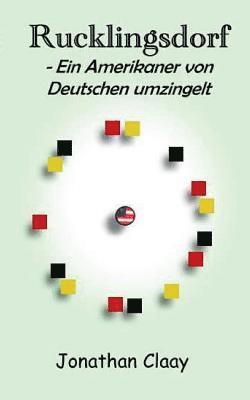 bokomslag Rucklingsdorf - Ein Amerikaner von Deutschen umzingelt