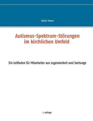 bokomslag Autismus-Spektrum-Störungen im kirchlichen Umfeld