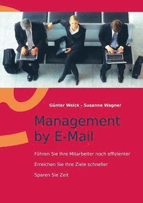 Günter Weick, Susanne Wagner - Management by E-Mail, Häftad