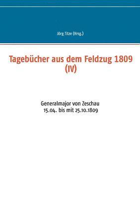 bokomslag Tagebücher aus dem Feldzug 1809 (IV)