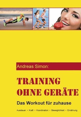 Andreas Simon - Training ohne Geräte, Häftad
