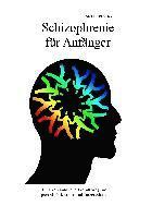 Schizophrenie für Anfänger