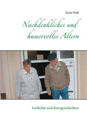 bokomslag Nachdenkliches und humorvolles Altern