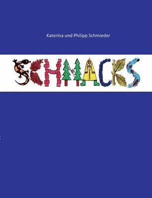 Katerina Schmieder, Philipp Schmieder - Schnacks, Häftad