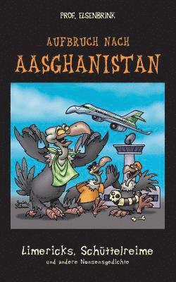 Prof Elsenbrink, Prof. Elsenbrink, Elsenbrink - Aufbruch nach Aasghanistan, Häftad