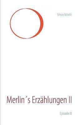 Merlin's Erzhlungen II 1