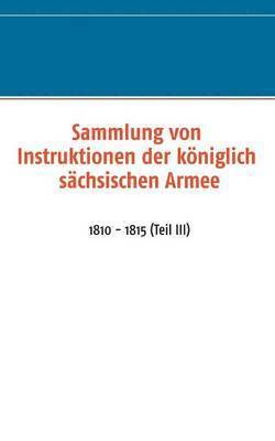 bokomslag Sammlung von Instruktionen der kniglich schsischen Armee