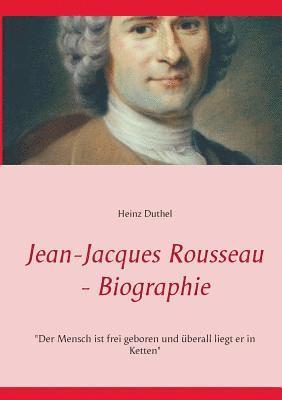 bokomslag Jean-Jacques Rousseau - Biographie