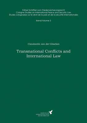 Constantin Von Der Groeben, Claus Kreß - Transnational Conflicts and International Law, Häftad
