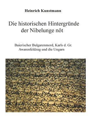 bokomslag Die historischen Hintergrnde der Nibelunge nt