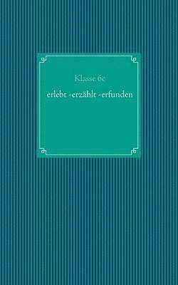 bokomslag erlebt -erzählt -erfunden