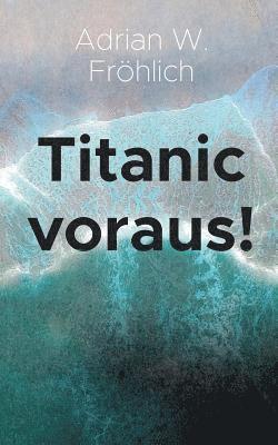 bokomslag Titanic voraus!