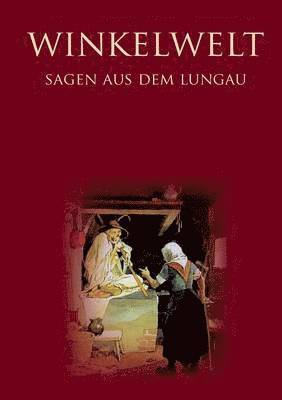 Winkelwelt - Sagen aus dem Lungau -