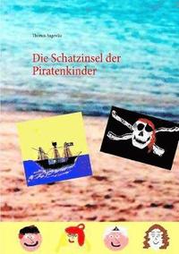bokomslag Die Schatzinsel der Piratenkinder