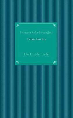 Hermann Rieke-Benninghaus - Schön bist Du, Häftad