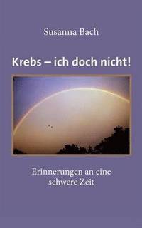 bokomslag Krebs - ich doch nicht!