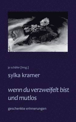 wenn du verzweifelt bist und mutlos