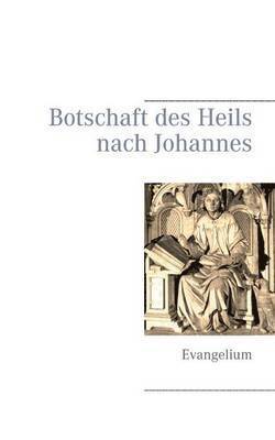 bokomslag Botschaft des Heils nach Johannes