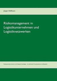 bokomslag Risikomanagement in Logistikunternehmen und Logistiknetzwerken
