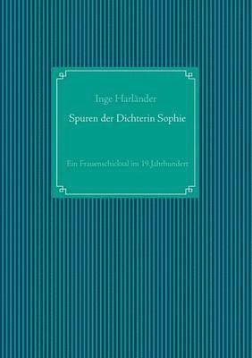 bokomslag Spuren der Dichterin Sophie