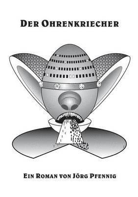 Jörg Pfennig - Ohrenkriecher, Häftad