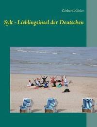 bokomslag Sylt - Lieblingsinsel Der Deutschen