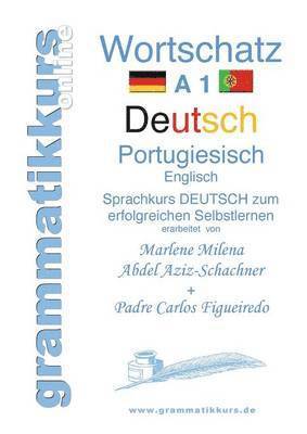 Woerterbuch Deutsch - Portugiesisch - Englisch A1 1