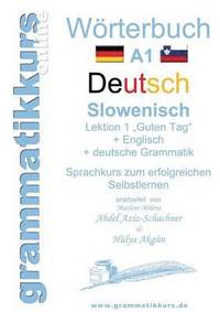 bokomslag Woerterbuch Deutsch - Slowenisch A1 Lektion 1 Guten Tag