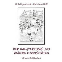 bokomslag Hamsterfuchs und andere Kuriositäten - elf skurrile Märchen