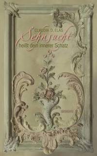 bokomslag Sehnsucht heißt dein innerer Schatz