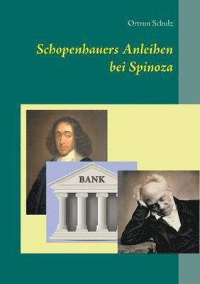 bokomslag Schopenhauers Anleihen bei Spinoza