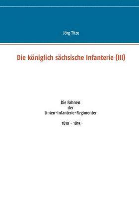 Jörg Titze - königlich sächsische Infanterie (III), Häftad