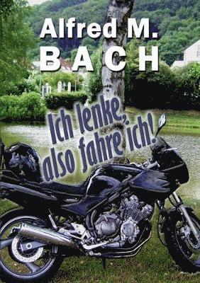 Ich lenke, also fahre ich! 1