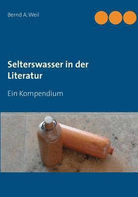 Selterswasser in der Literatur 1