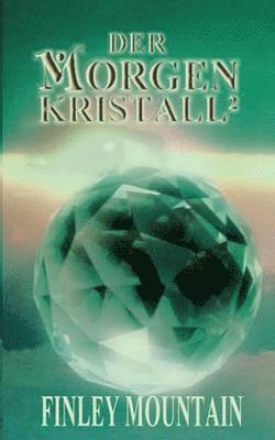 Morgenkristall²